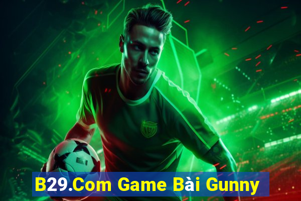 B29.Com Game Bài Gunny