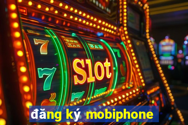 đăng ký mobiphone