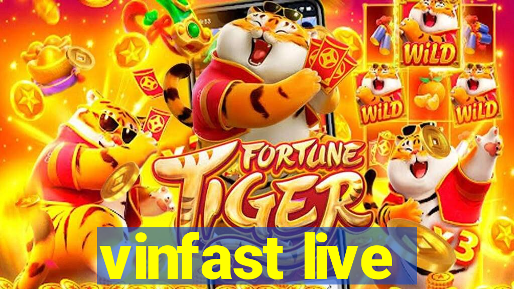 vinfast live