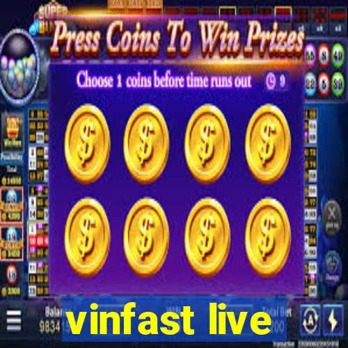 vinfast live