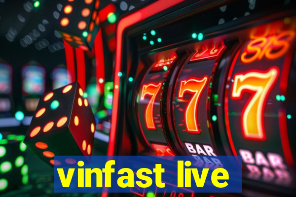 vinfast live