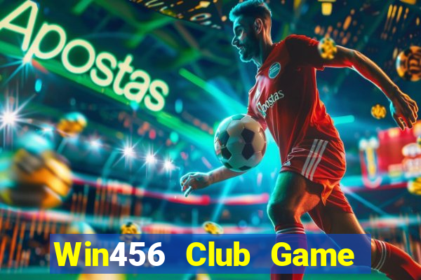 Win456 Club Game Bài Online Chơi Cùng Bạn Bè