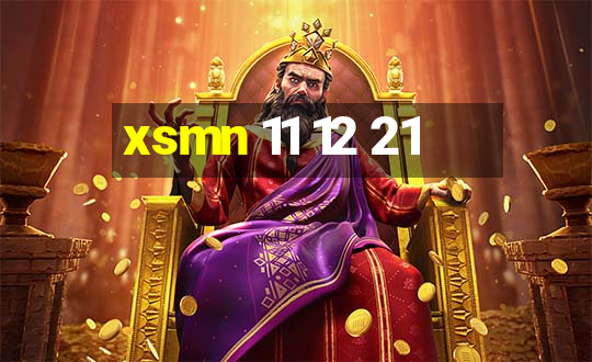 xsmn 11 12 21