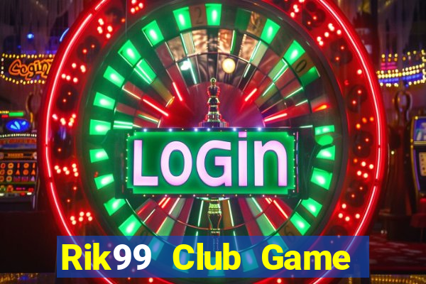 Rik99 Club Game Bài Twin