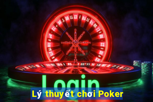 Lý thuyết chơi Poker