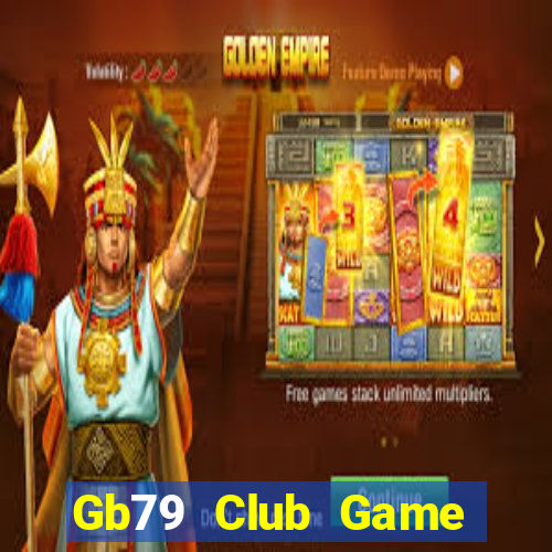 Gb79 Club Game Bài Hot Nhất Hiện Nay