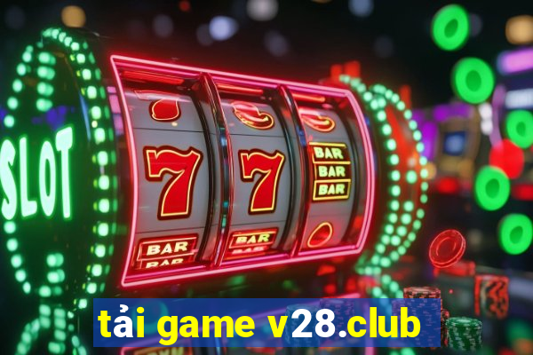 tải game v28.club