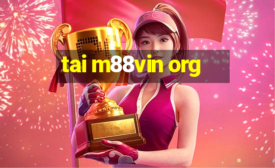 tai m88vin org