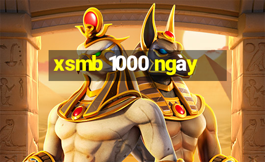 xsmb 1000 ngày