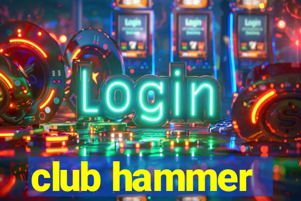 club hammer