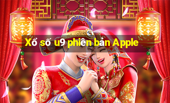 Xổ số u9 phiên bản Apple