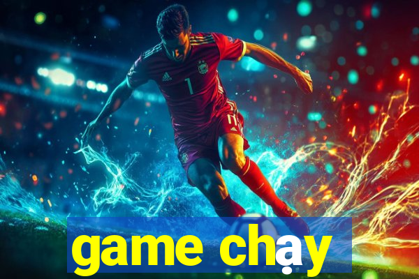 game chạy