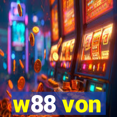 w88 von