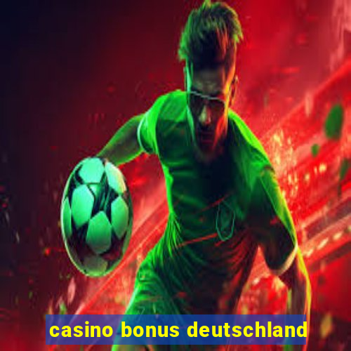 casino bonus deutschland