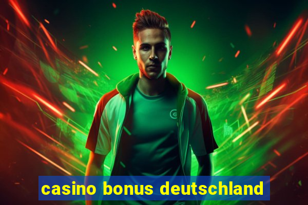 casino bonus deutschland