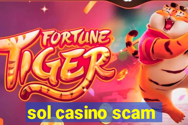 sol casino scam