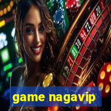 game nagavip