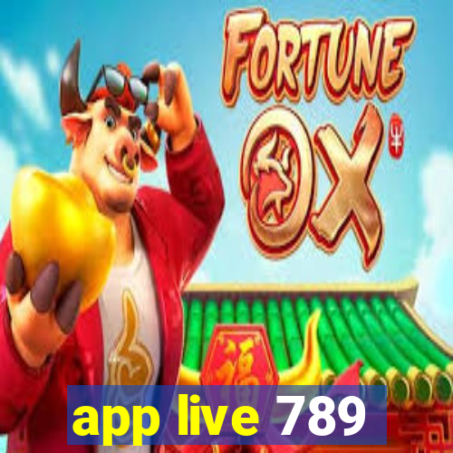 app live 789