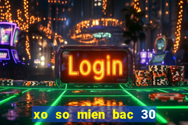 xo so mien bac 30 ngay lien tiep