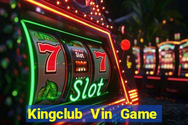 Kingclub Vin Game Bài Online Miễn Phí