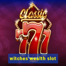 witches wealth slot