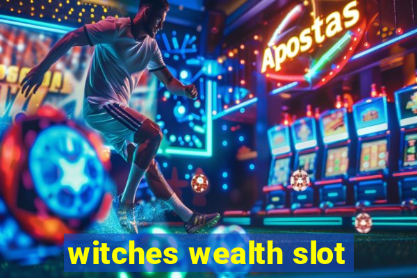 witches wealth slot