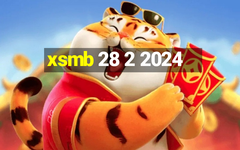 xsmb 28 2 2024