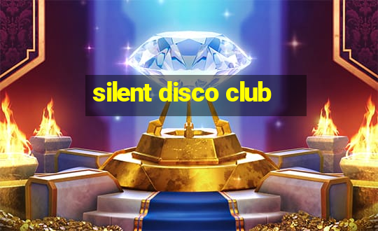 silent disco club