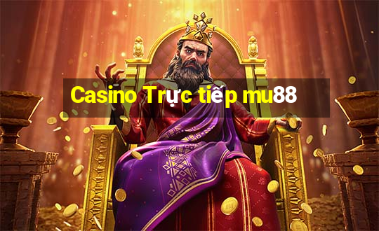 Casino Trực tiếp mu88