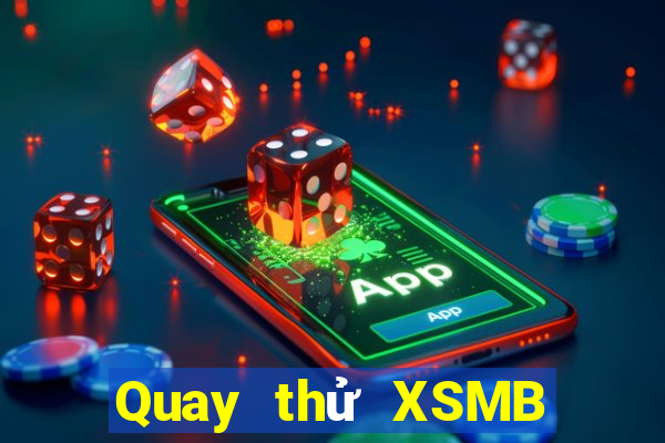 Quay thử XSMB ngày 22