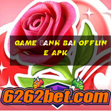 game đánh bài offline apk