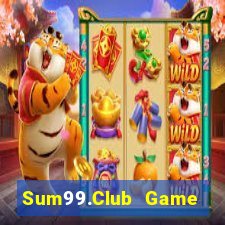 Sum99.Club Game Bài Nổ Hũ Uy Tín