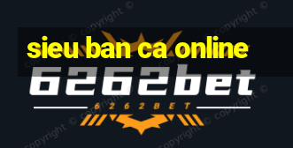 sieu ban ca online