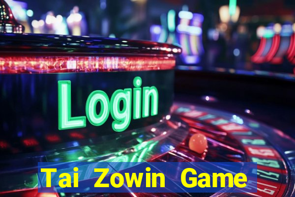 Tai Zowin Game Bài Dubai