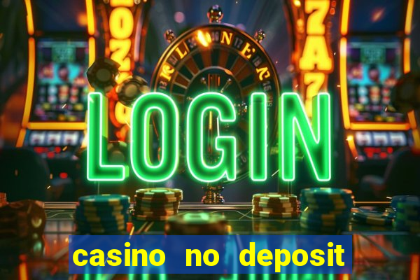 casino no deposit bonus code