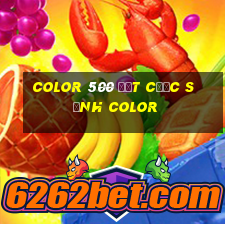 Color 500 đặt cược Sảnh Color