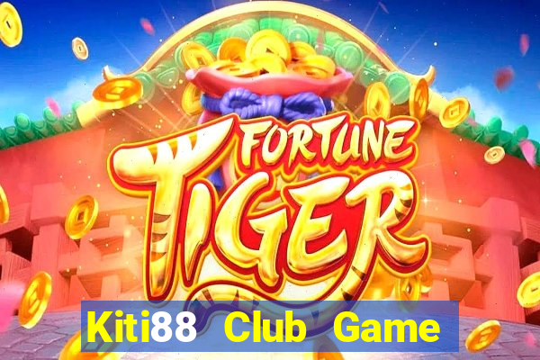 Kiti88 Club Game Bài Ông Trùm Poker