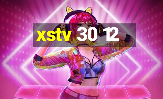 xstv 30 12