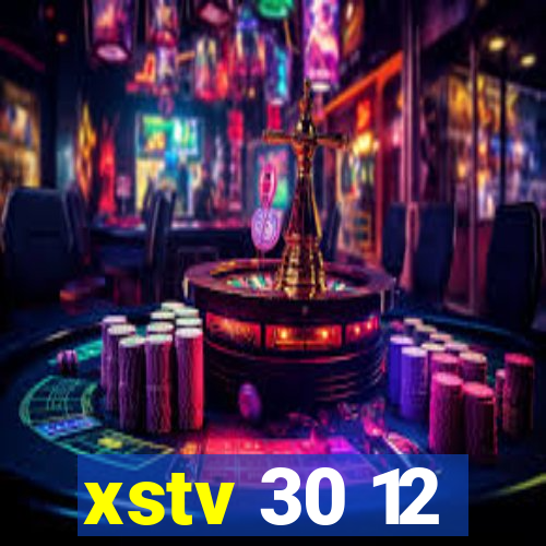 xstv 30 12