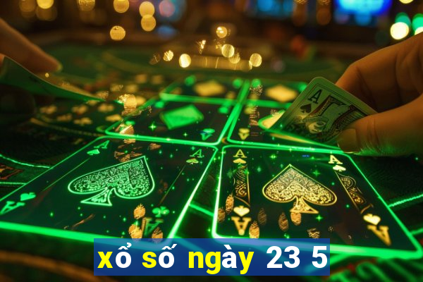 xổ số ngày 23 5