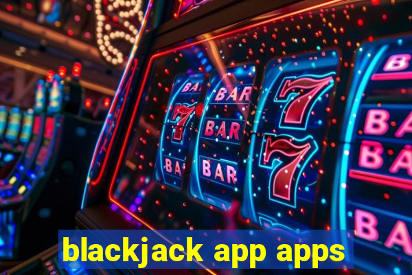 blackjack app apps