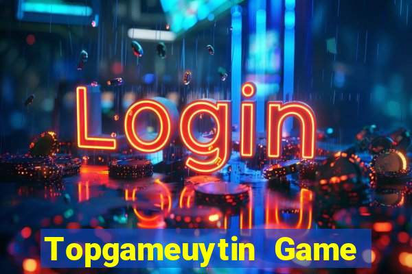 Topgameuytin Game Bài B52 Đổi Thưởng