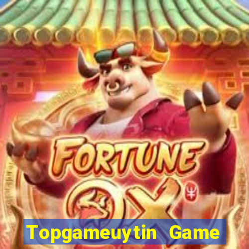 Topgameuytin Game Bài B52 Đổi Thưởng