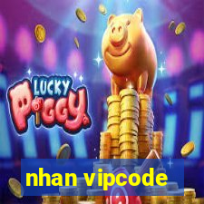 nhan vipcode