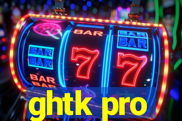 ghtk pro