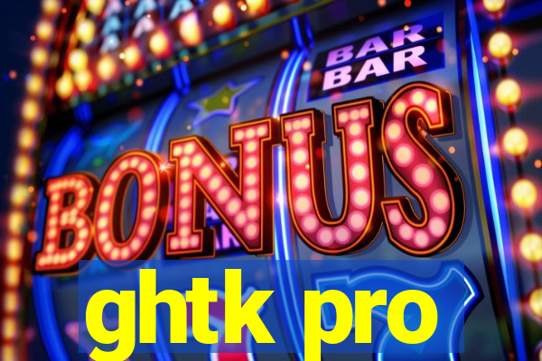 ghtk pro