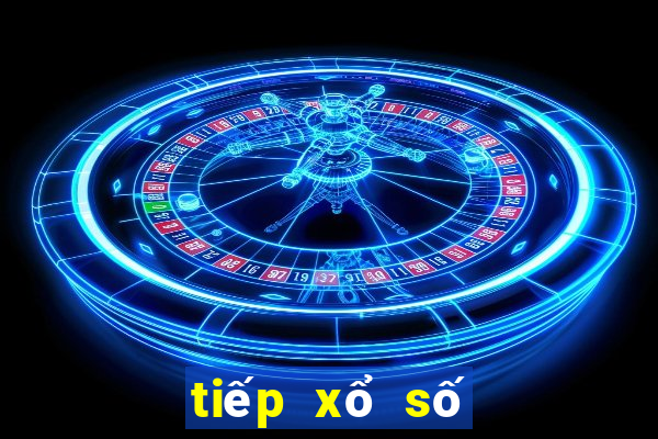 tiếp xổ số miền bắc hàng ngày