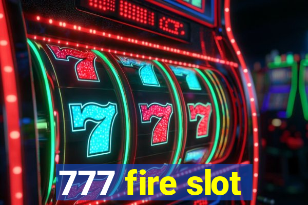 777 fire slot