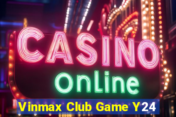 Vinmax Club Game Y24