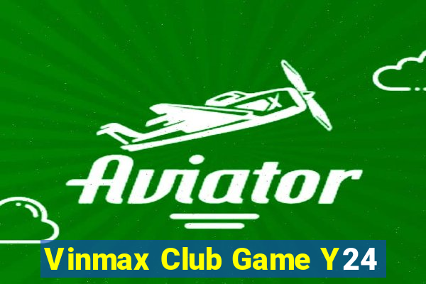 Vinmax Club Game Y24